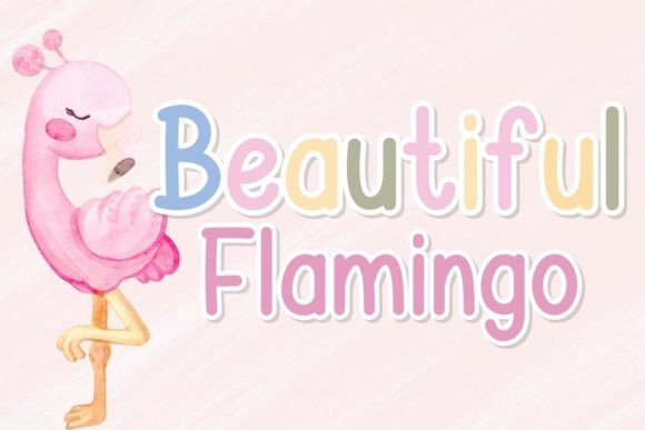 Beautiful Flamingo: A Font for Creative Campaigns