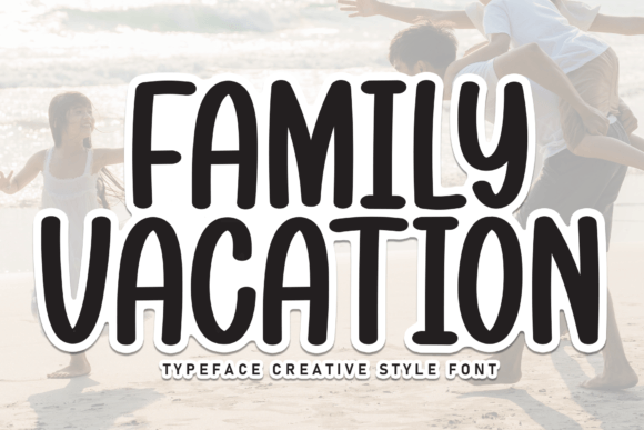 Family Vacation Font for Business
