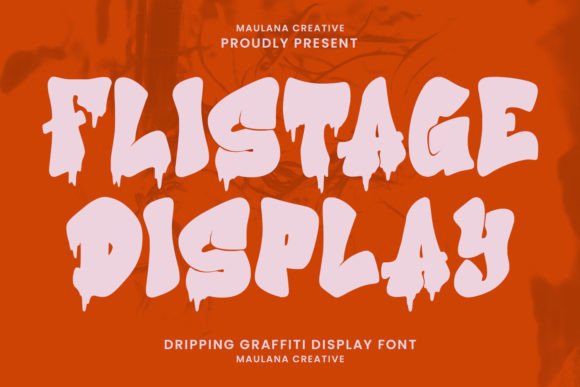 Flistage: A Dripping Display Font for Creative Work