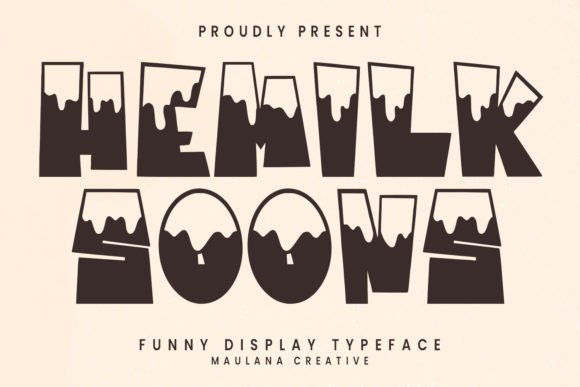 Hemilk Soons: A Fun Display Typeface